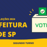 Eleições 2024: segundo turno na cidade de São Paulo